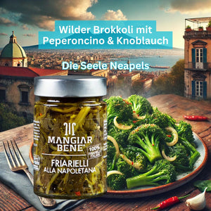 Friarielli alla Napoletana - Wilde Brokkoli, ein Bissen Neapel