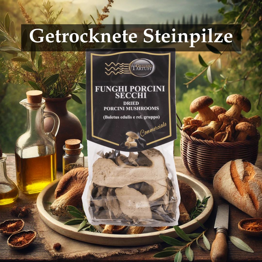 Getrocknete Steinpilze – Der pure Geschmack des Waldes